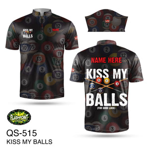 QS515 Kiss My Balls - Personalized